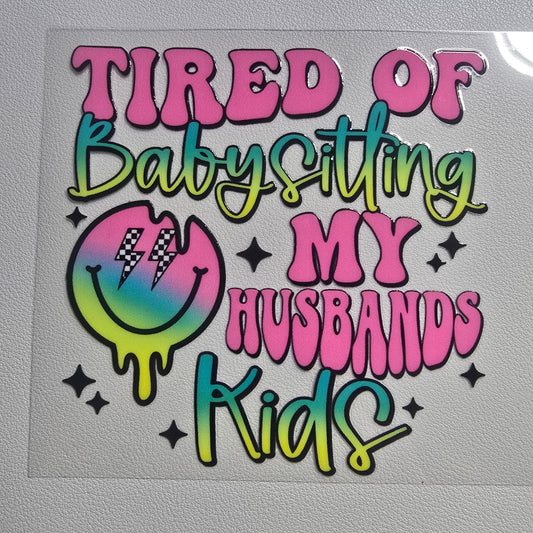 Tired of babysitting