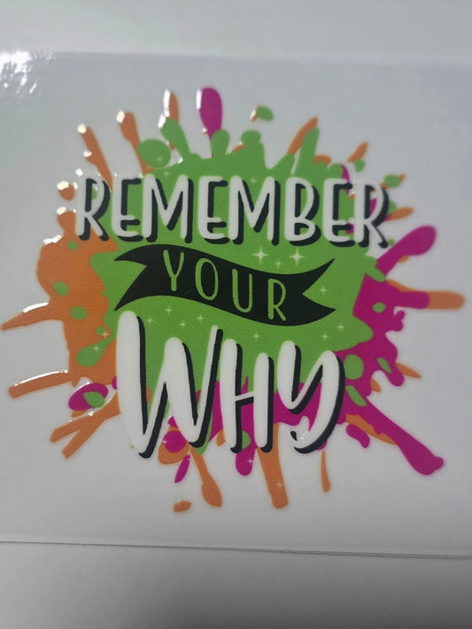 Remember your why